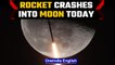 Rocket crashes into moon today | What will be impact of collision? | Oneindia News