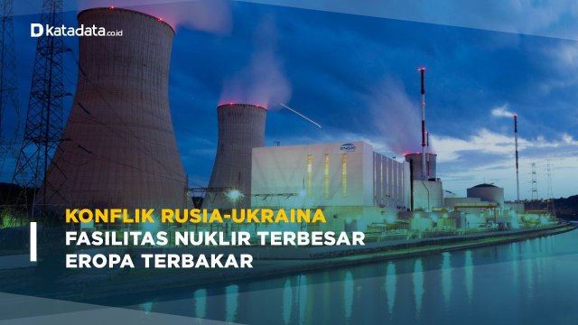 Serangan Rusia Membakar Pembangkit Listrik Nuklir Ukraina | Katadata Indonesia