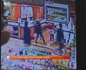 21 dulang emas lesap dalam 2 minit