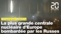 Guerre en Ukraine: La plus grande centrale nucléaire d'Europe bombardée par l'armée russe