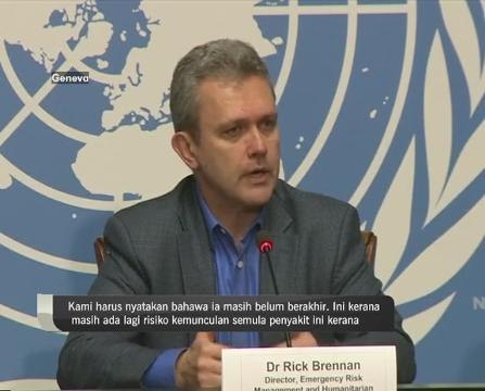 WHO isytihar Ebola di Liberia berakhir