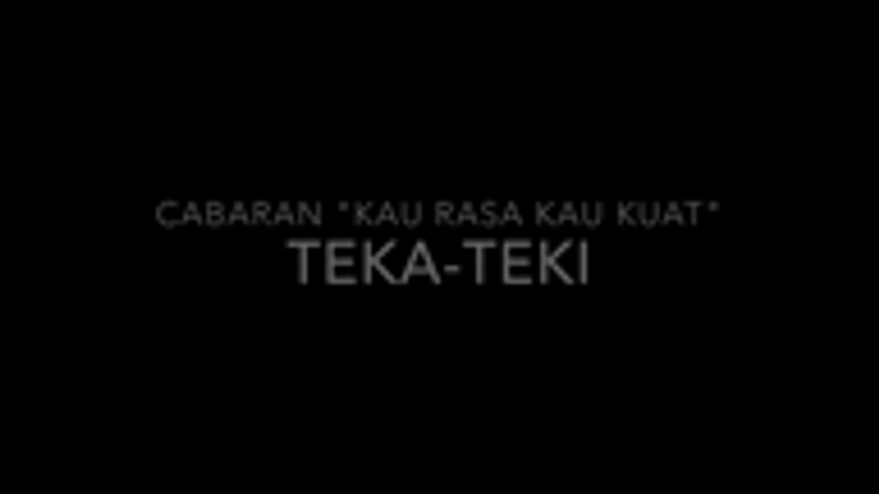 Kau Rasa Kau Kuat Di Sinar Pagi: Cabaran Teka-Teki