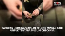 Olesi Minyak Babi di Peluru, Tentara Ukraina Ancam Tentara Muslim Chechnya Tidak Masuk Surga  tvOne