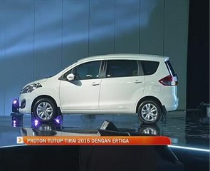 Proton tutup tirai 2016 dengan Ertiga