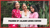 Cerita Pasien Pertama Covid-19 di Indonesia Alami Long Covid, Nafas Pendek dan Rambut Rontok
