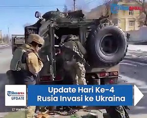 Update Hari Keempat Rusia Invasi ke Ukraina, Kalah di Kharkiv hingga Putin Perintahkan Siaga Tinggi