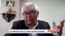 Editorial | Roberto Briones | El impacto en la toma de decisiones