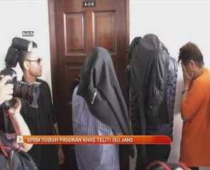 SPRM tubuh pasukan khas teliti isu JANS