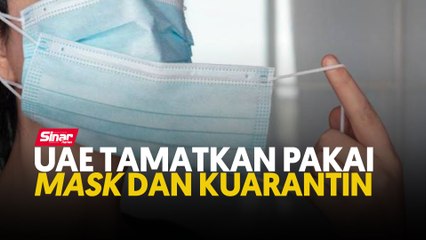 UAE tamatkan pakai mask dan kuarantin