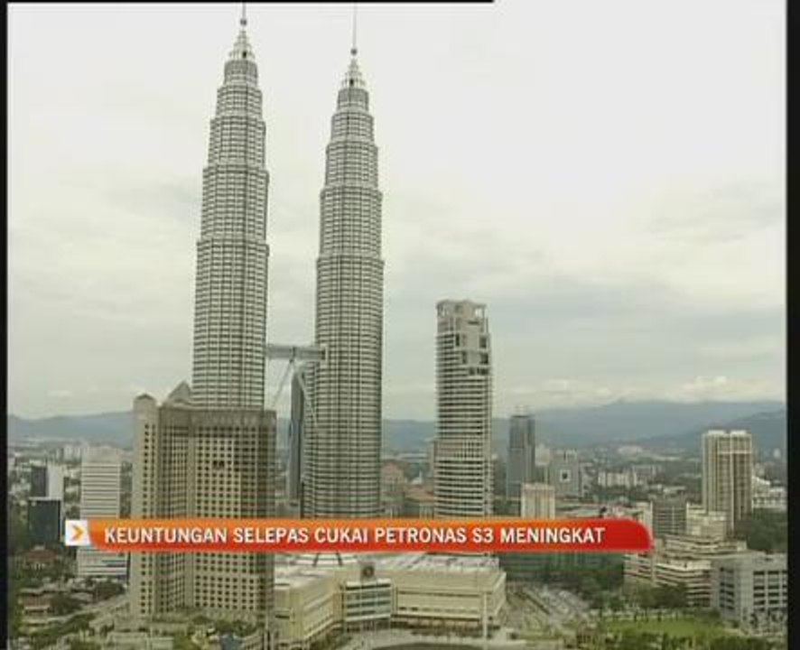 Keuntungan selepas cukai Petronas S3 meningkat