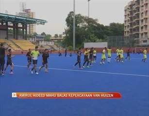 Amirul Aideed mahu balas kepercayaan Stephen Van Huizen