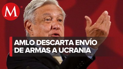 México no envía armas a ningún lado: AMLO tras solicitud de diputados de Ucrania