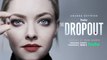 Amanda Seyfried The Dropout  Review Spoiler Discussion