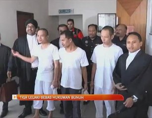 Tiga lelaki bebas hukuman bunuh