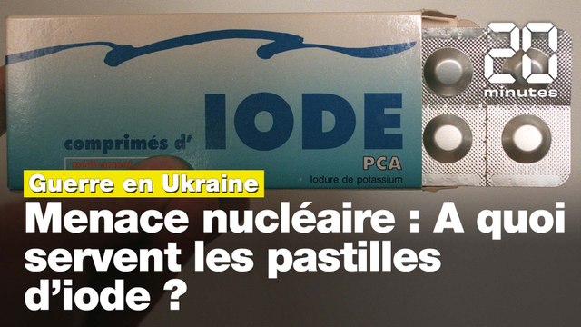 Guerre en Ukraine: A quoi servent les comprimés d'iode, à prendre en cas d'incident nucléaire?