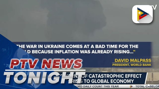 World Bank warns of catastrophic effect of Ukraine crisis to global economy
