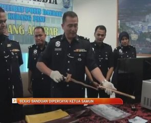 Bekas banduan dipercayai ketua samun