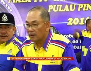 64 penjenayah di bawah POCA ditahan di Pulau Pinang