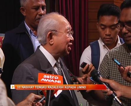 10 nasihat Tengku Razaleigh kepada UMNO