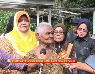 Penantian 10 tahun bumbung rumah bocor dibaiki berakhir