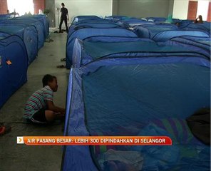 Air pasang besar: Lebih 300 dipindahkan di Selangor