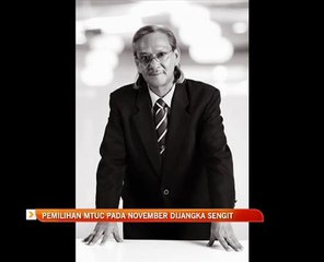 Pemilihan MTUC pada November dijangka sengit