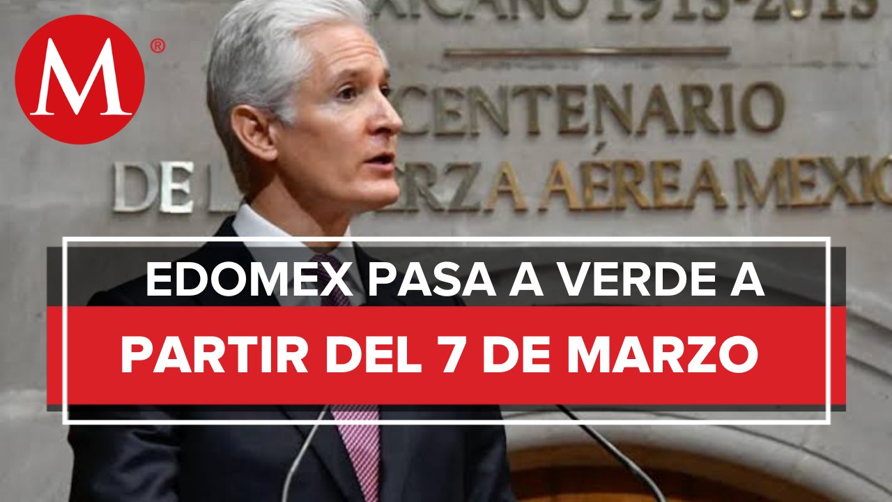 Alfredo Del Mazo anuncia que Edomex pasa a semáforo verde el 7 de marzo