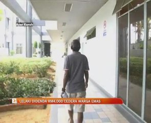 Lelaki didenda RM4,000 cedera warga emas