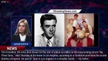 Tim Considine, 'My Three Sons' Actor, Dies at 81 - 1breakingnews.com