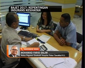 Bajet 2017: Kepentingan insurans kesihatan