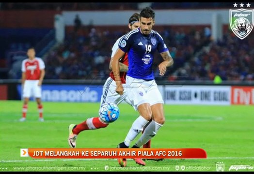 JDT melangkah ke separuh akhir Piala AFC 2016