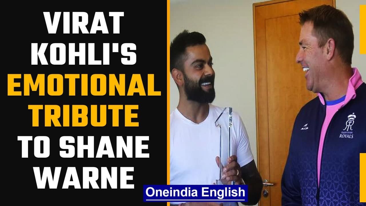 Virat Kohli's emotional tribute to Shane Warne: 'Life is fickle' | Oneindia News