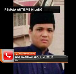 Remaja autisme hilang