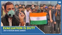 Evacuation is duty, not a favour, says Rahul Gandhi on govt taking credit for Operation Ganga