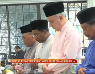 Sultan Perak berkenan hadiri Solat Sunat Aidiladha
