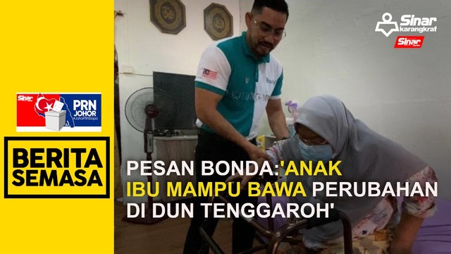 Pesan bonda: 'Anak ibu mampu bawa perubahan di DUN Tenggaroh'