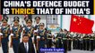 China hikes defence budget by 7.1% to $230 bn, three times India’s defence budget | Oneindia News
