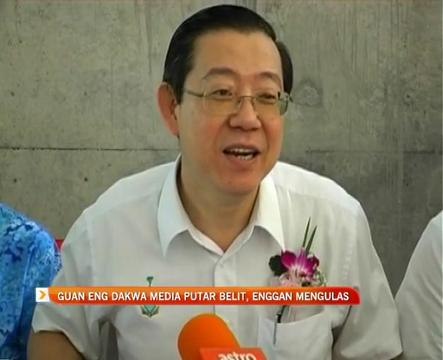 Guan Eng dakwa media putar belit kenyataan, enggan mengulas
