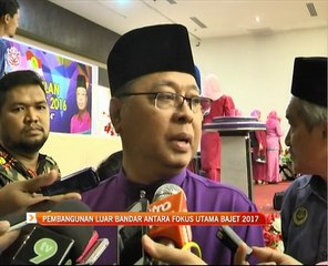 Pembangunan luar bandar antara fokus utama Bajet 2017