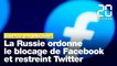 Guerre en Ukraine: La Russie ordonne le blocage de Facebook et restreint Twitter