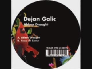 Dejan galic - abbey draught
