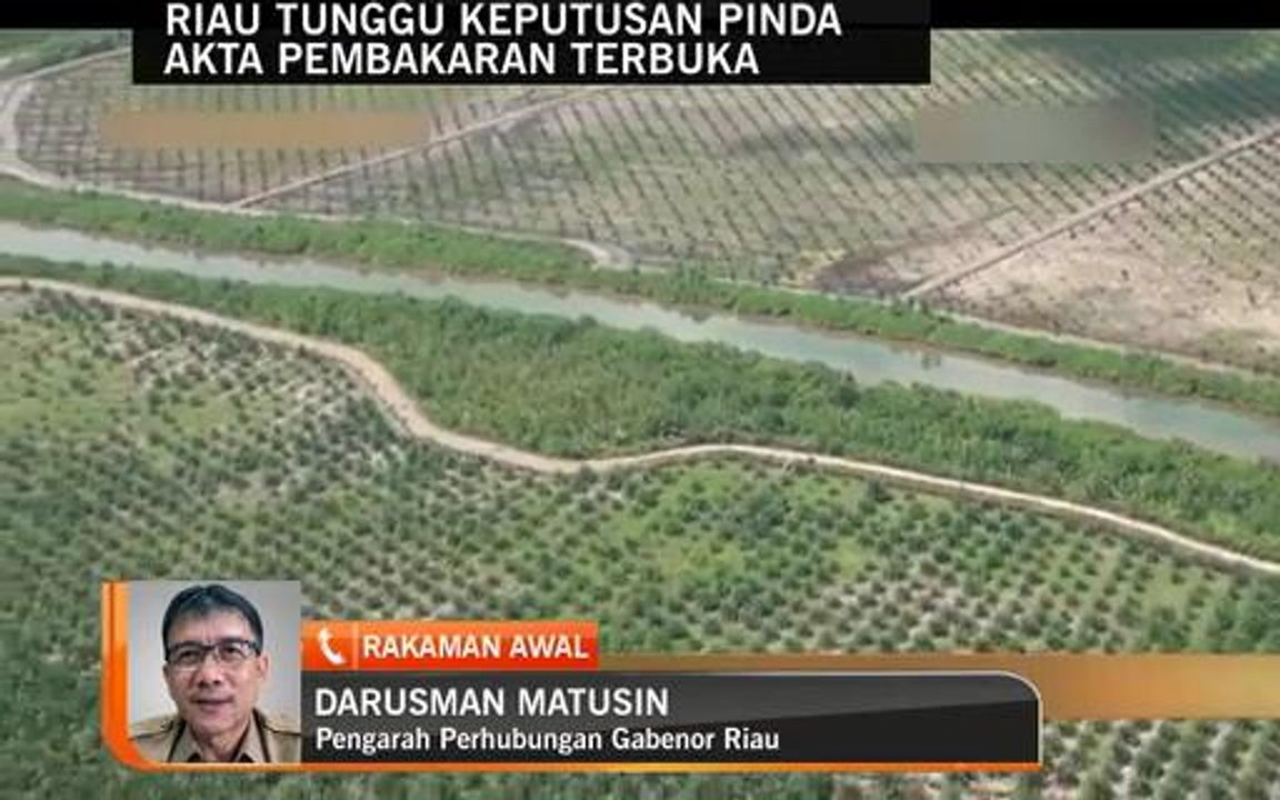 Riau tunggu keputusan pinda Akta Pembakaran Terbuka