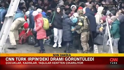 CNN Türk Irpin'deki dramı görüntüledi