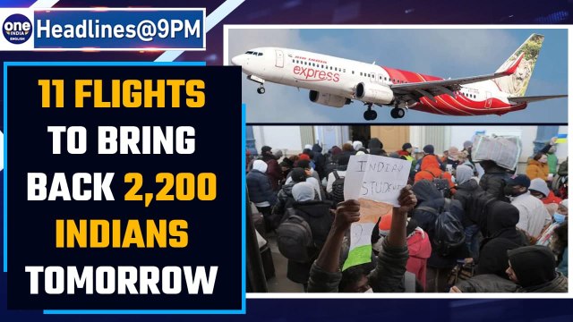 Op Ganga: 11 flights to bring back 2,200 Indians from Ukraine tomorrow, says Centre | Oneindia News