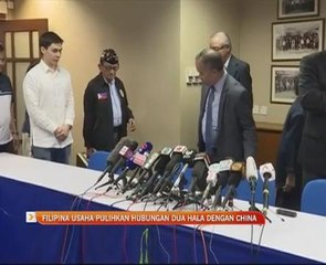 Filipina usaha pulihkan hubungan dua hala dengan China