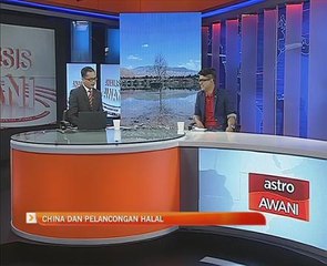 Analisis AWANI: China dan pelancongan halal