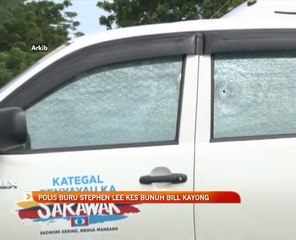 Polis buru Stephen Lee kes bunuh Bill Kayong