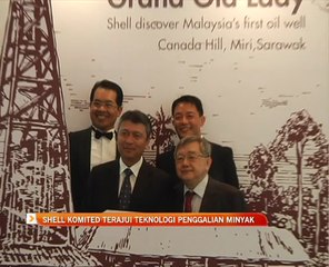 Shell komited terajui teknologi penggalian minyak