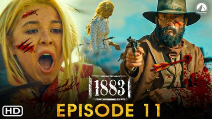 1883 Episode 11 Trailer (2022) Yellowstone Prequel, 1883 Season 2, Release Date, Episode 10, Recap