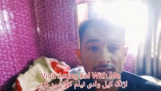 Arang Kel To Kel Neelum Velly Azad Kashmir Full Video In Urdu